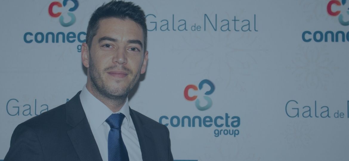 Editorial - A visão do Director Geral do Grupo Connecta